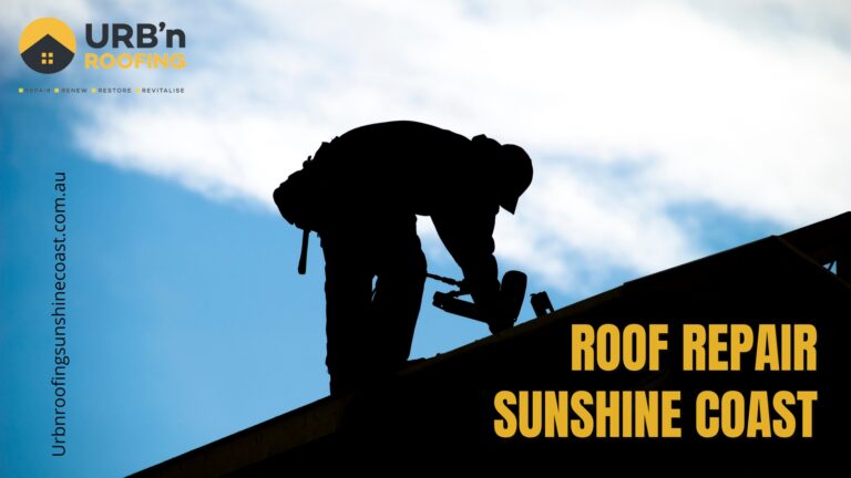 Protect Your Home with Professional Roof Repairs: URB’n Roofing Sunshine Coast Can Help