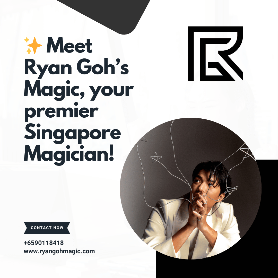 Ryan Goh – Elevating Events with World-Class Magic in Singapore Ryan Goh – Elevating Events with World-Class Magic in Singapore